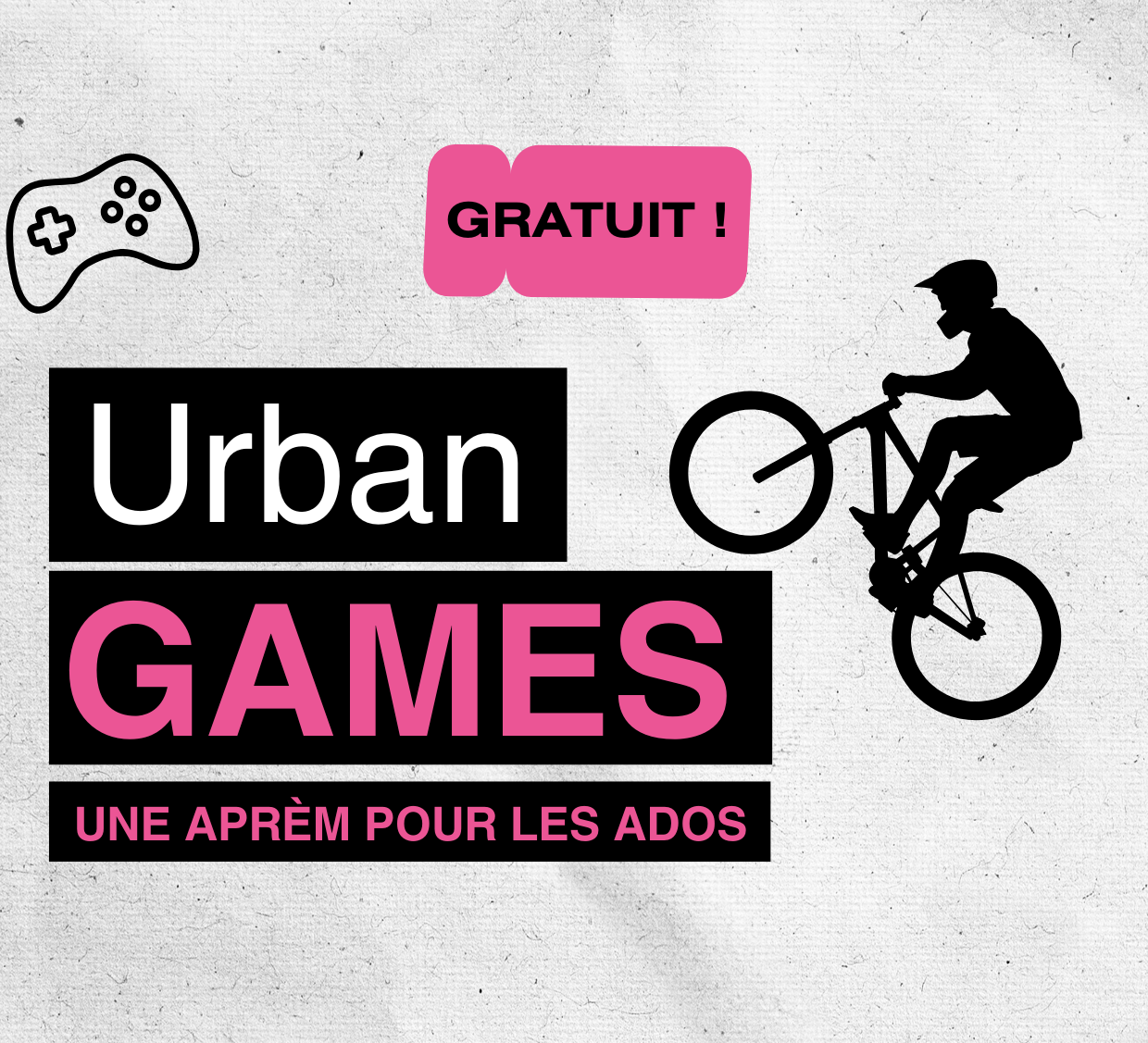 URBAN GAMES - Une aprèm pour les ados